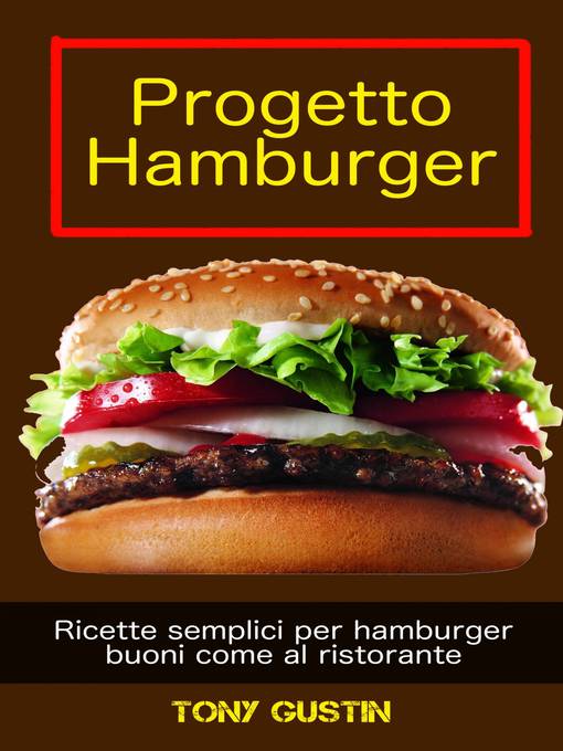 Title details for Progetto Hamburger by Tony Gustin - Available